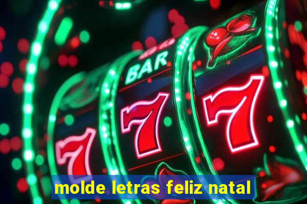 molde letras feliz natal